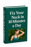 Fix Your Neck in 10 Minutes a Day eBook